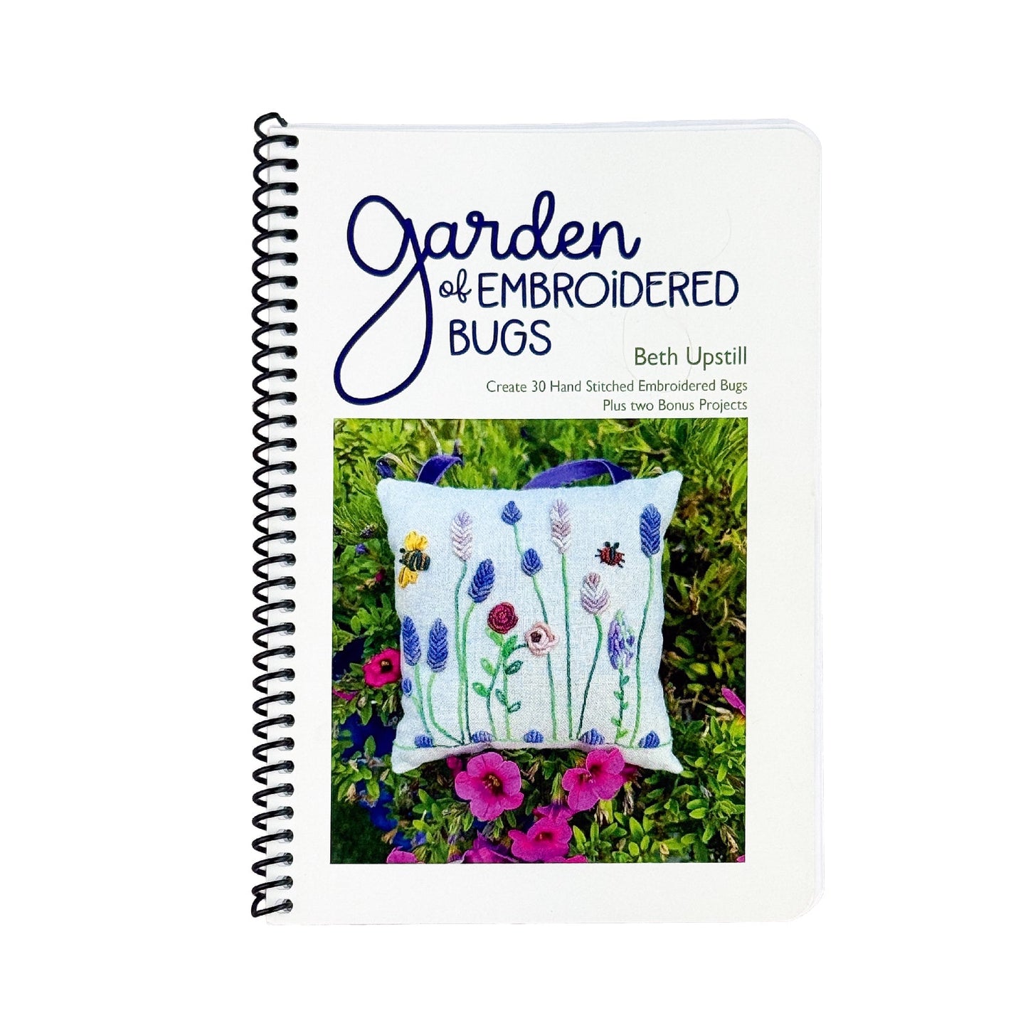Garden of Embroidered Bugs Book by Beth Upstill WonderFil UK