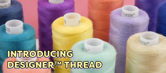Introducing Designer 40wt All-Purpose Polyester Thread