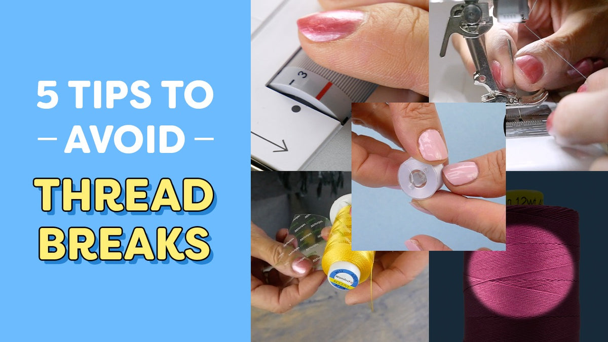 5 Tips to Avoid Thread Breaks – WonderFil UK